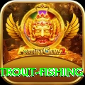 trout fishing Cash King